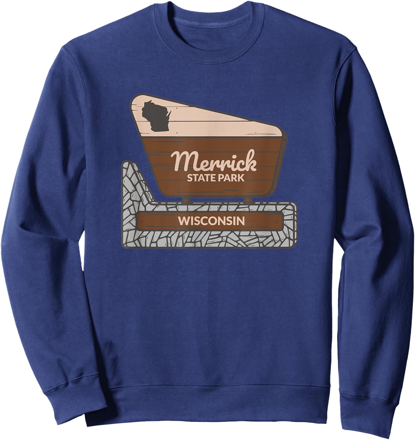 Merrick State Park Wisconsin Welcome Sign Vacation Sweatshirt - Sweatshirt | Navy