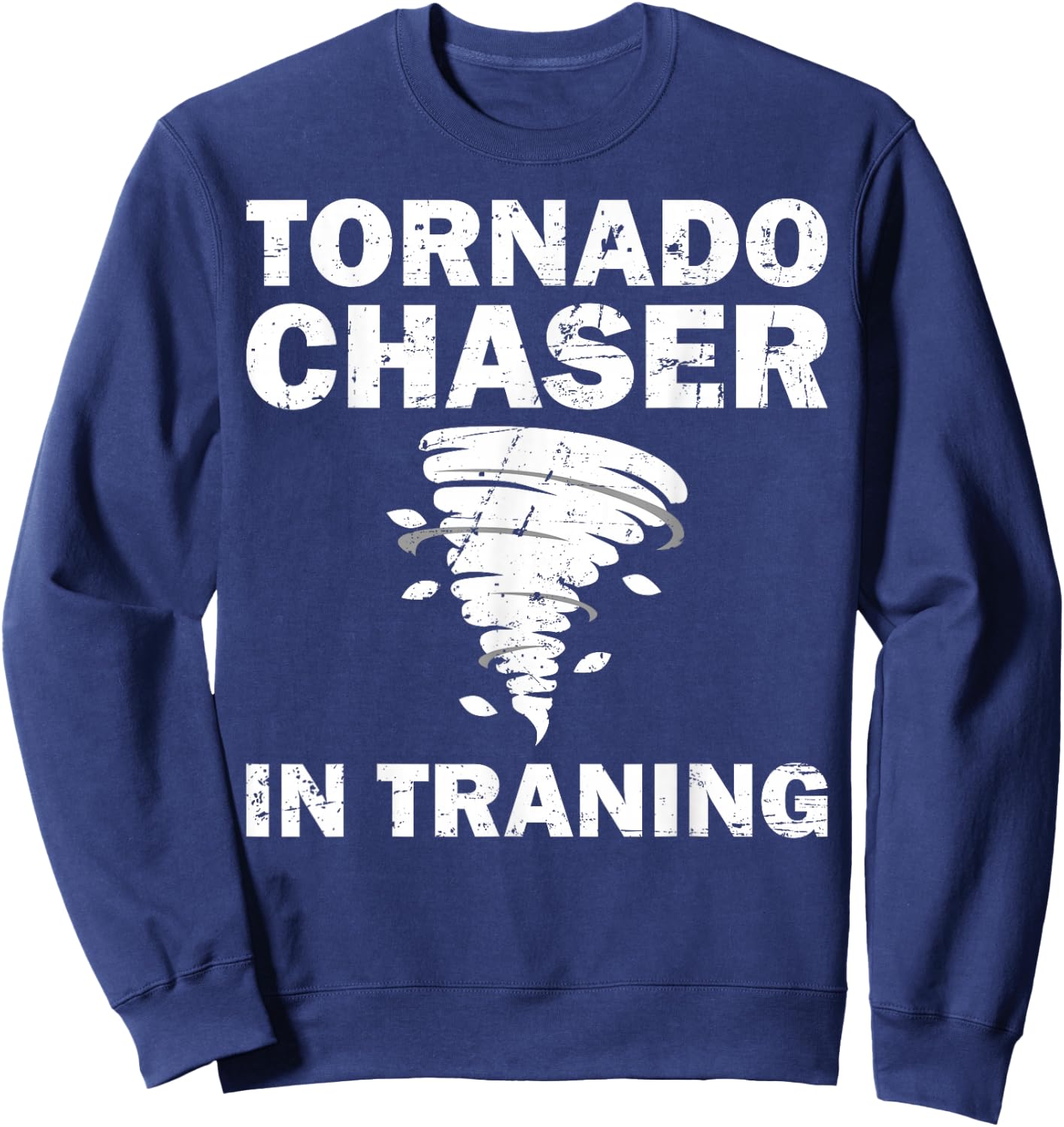 Tornado Chaser Art Women Meteorologist Storm Tornado Sweatshirt - Sweatshirt | Navy