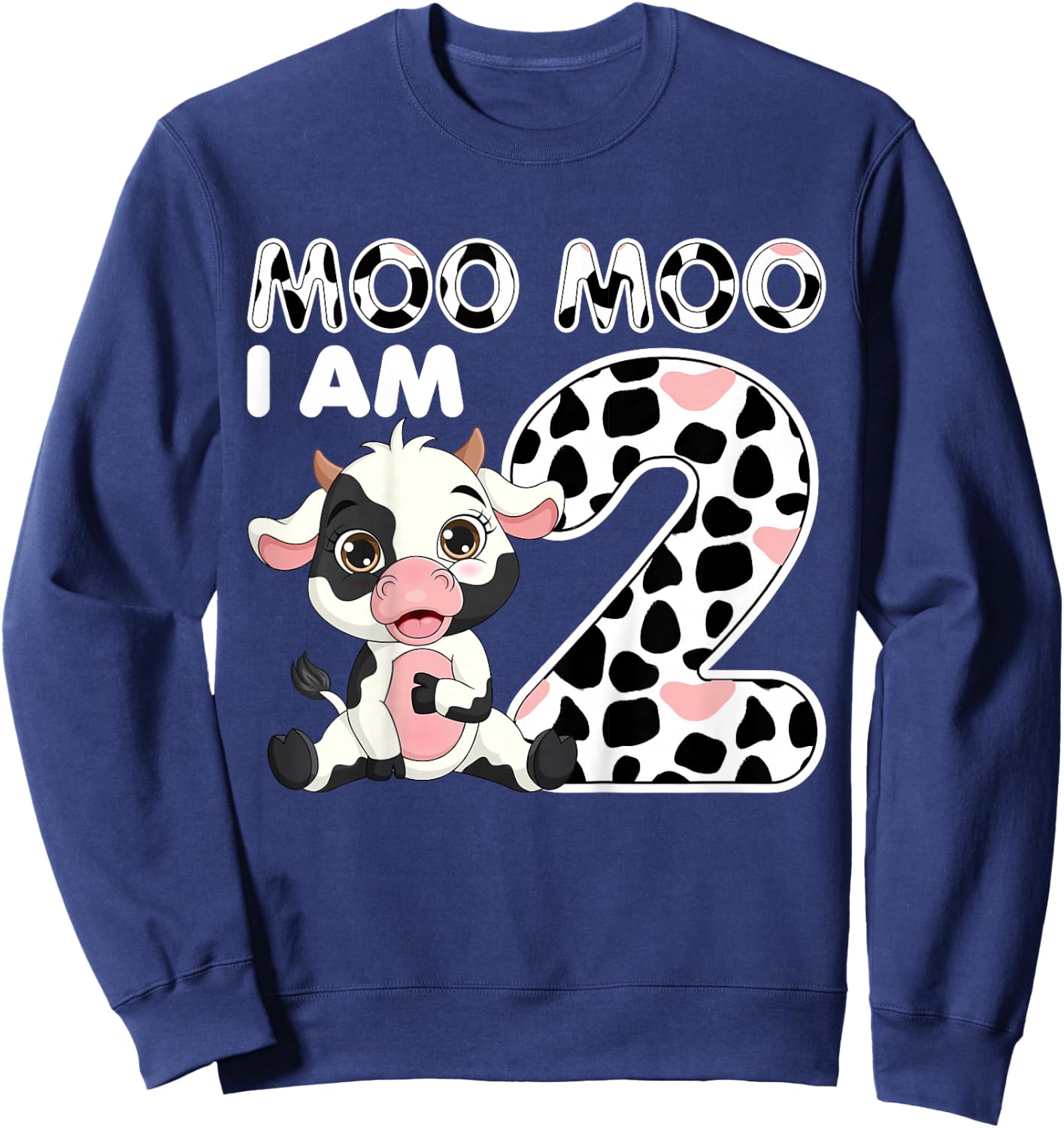 Cow Moo Moo I'm Two - 2 Years Old Cow Lover 2nd Birthday Sweatshirt - Sweatshirt | Navy