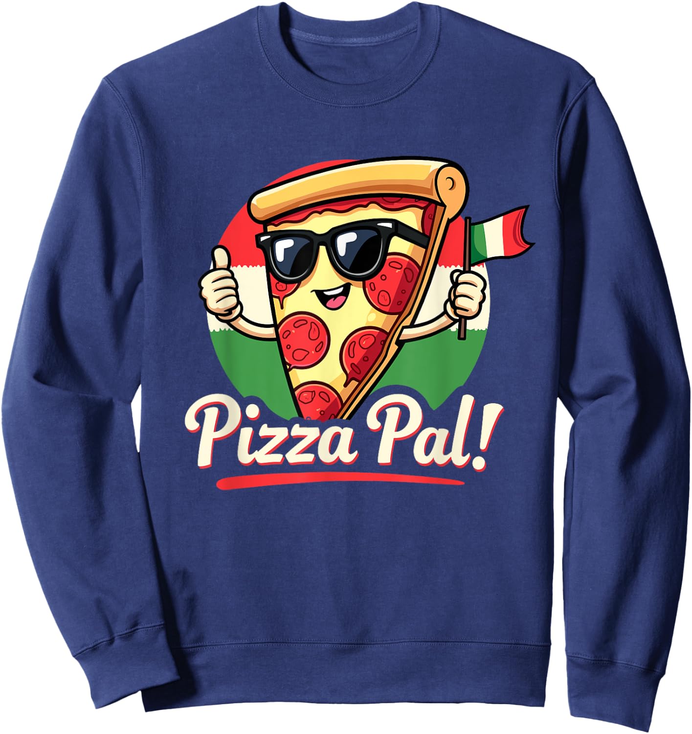 Pizza Pal Cartoon Slice Italian Flag Fun Sweatshirt - Sweatshirt | Navy