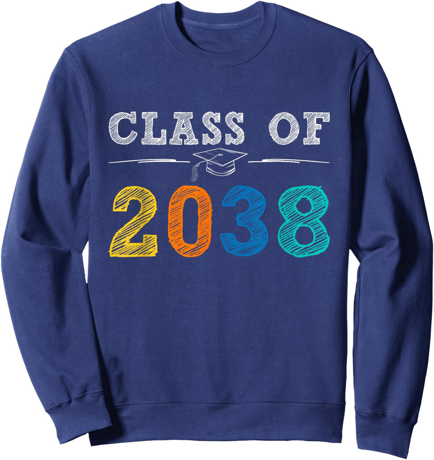 Class Of 2038 Grow With Me Graduation First Day of School Sweatshirt - Sweatshirt | Navy