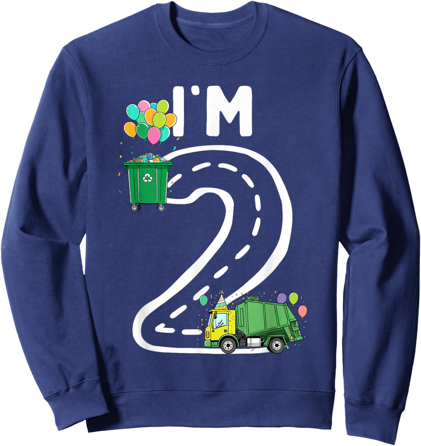 I'm 2 Two Years Old Garbage Truck 2nd Birthday Boy Kids Sweatshirt - Sweatshirt | Navy