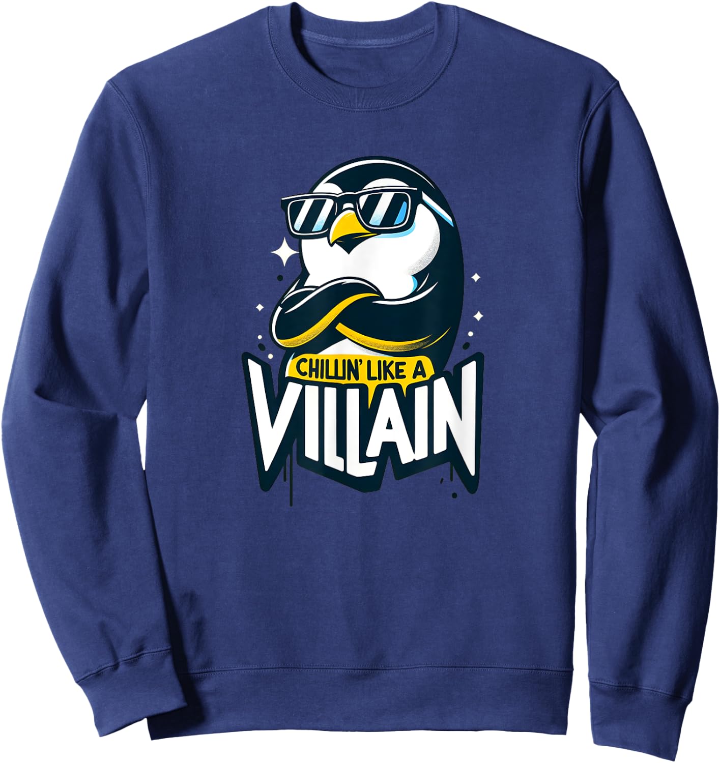 Chillin Like A Villain - Cute Penguin , Women, Kids Sweatshirt - Sweatshirt | Navy