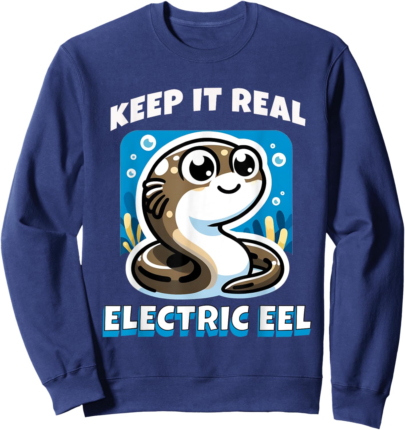 Keep It Real Electric Eel Funny Pun Animal Boys Girls Kids Sweatshirt - Sweatshirt | Navy