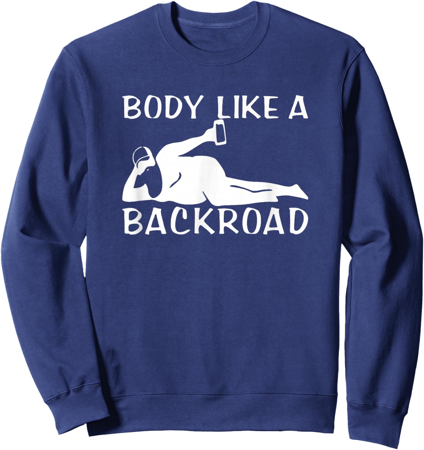 Body Like A Backroad THE ORIGINAL Back Road Sweatshirt - Sweatshirt | Navy