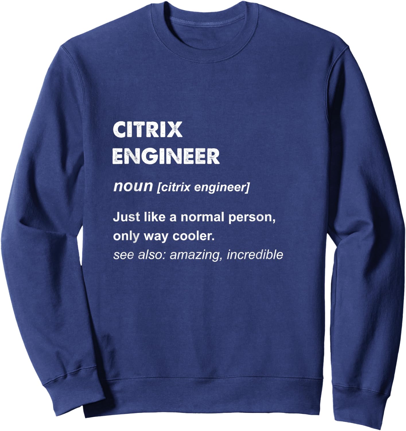 Citrix Engineer Sweatshirt - Sweatshirt | Navy