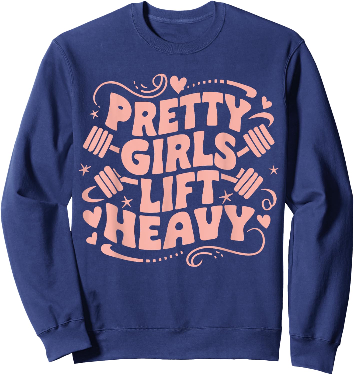 Weightlifting Fitness Gym Powerlifter Girl Pretty Girls Lift Heavy Black Women's Workout Sweatshirt - Sweatshirt | Navy
