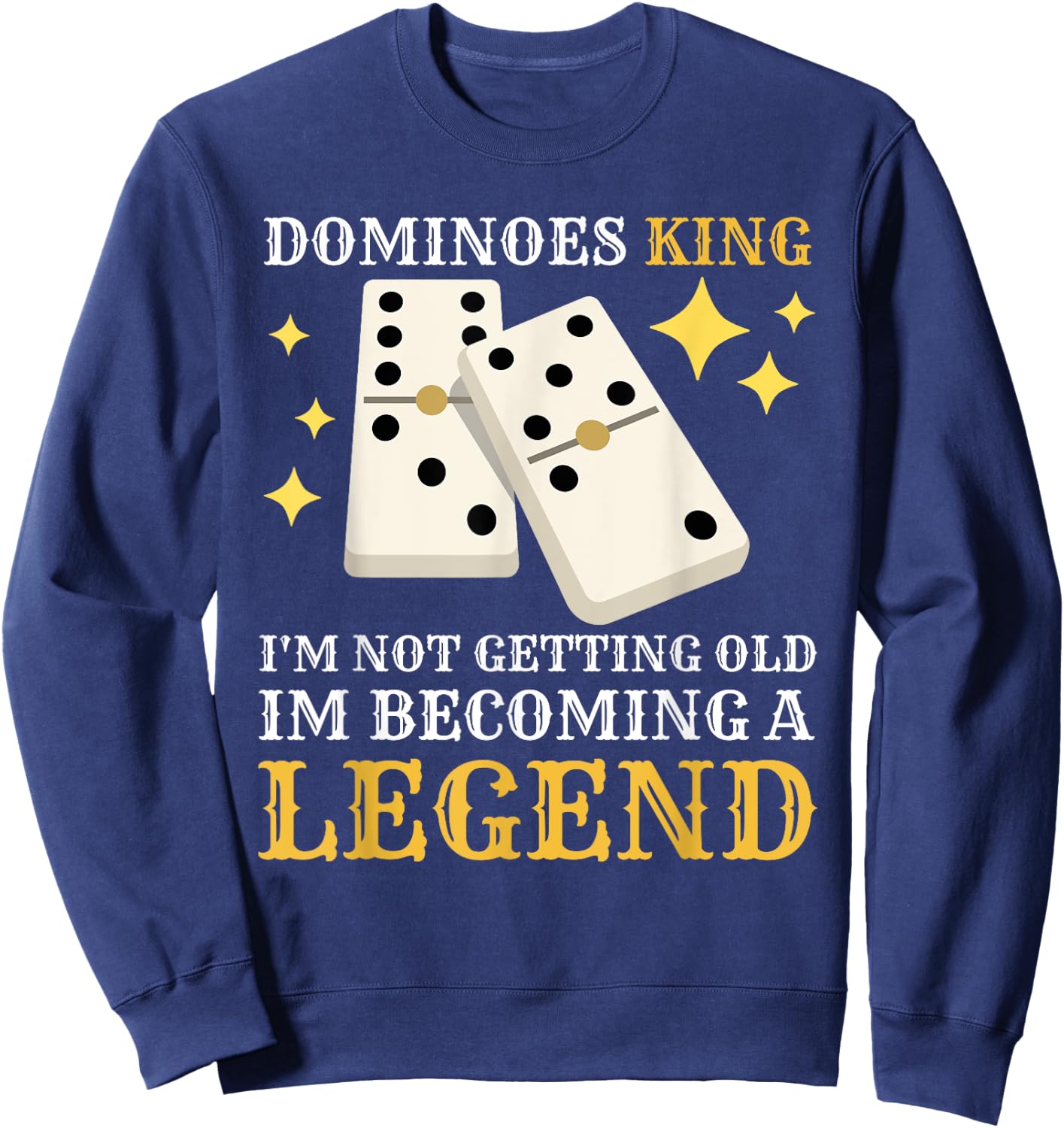 Dominoes King Domino Player Dominoes Lover Sweatshirt - Sweatshirt | Navy