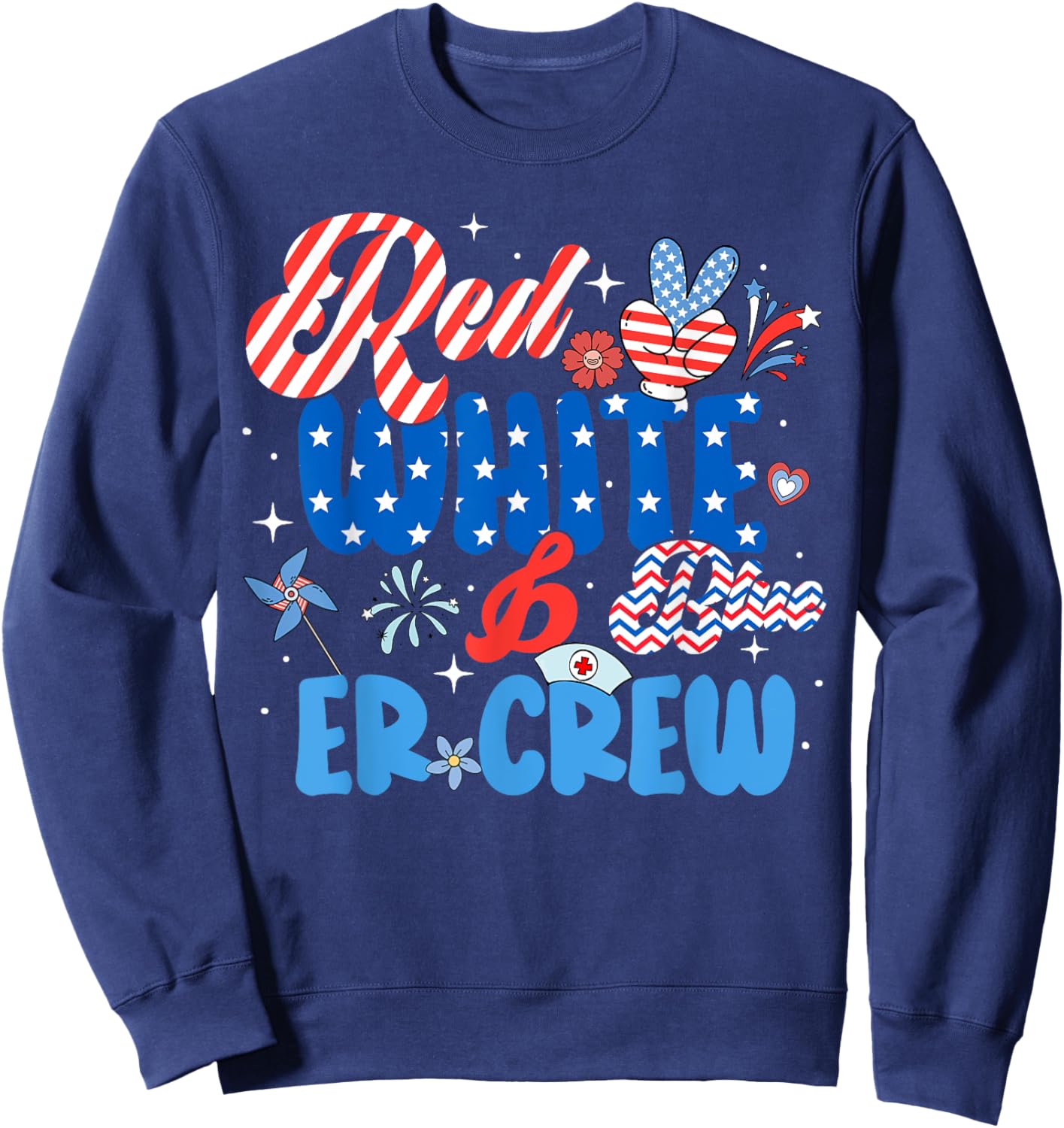 Red White Blue ER ED Nurse Crew July 4th Patriotic Men Women Sweatshirt - Sweatshirt | Navy