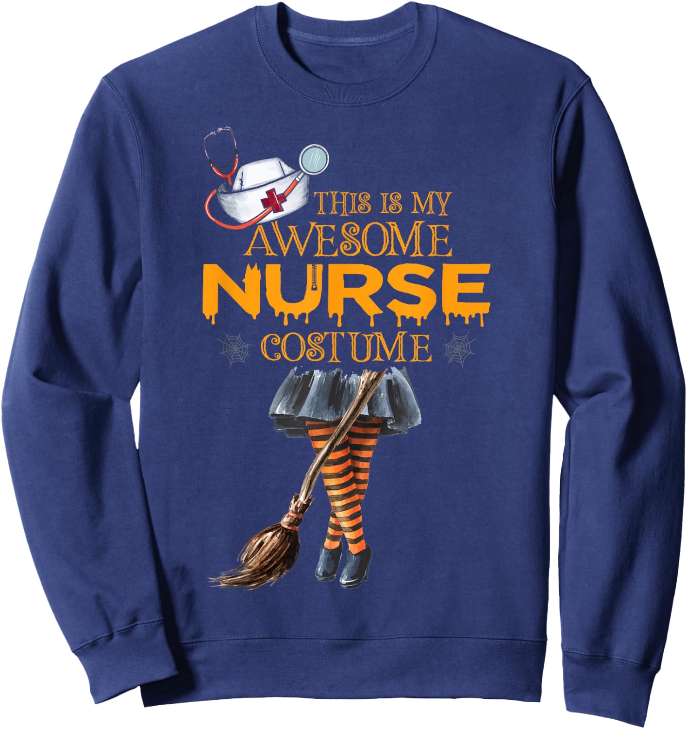 This is my Awesome Halloween Nurse Costume Nurse Sweatshirt - Sweatshirt | Navy