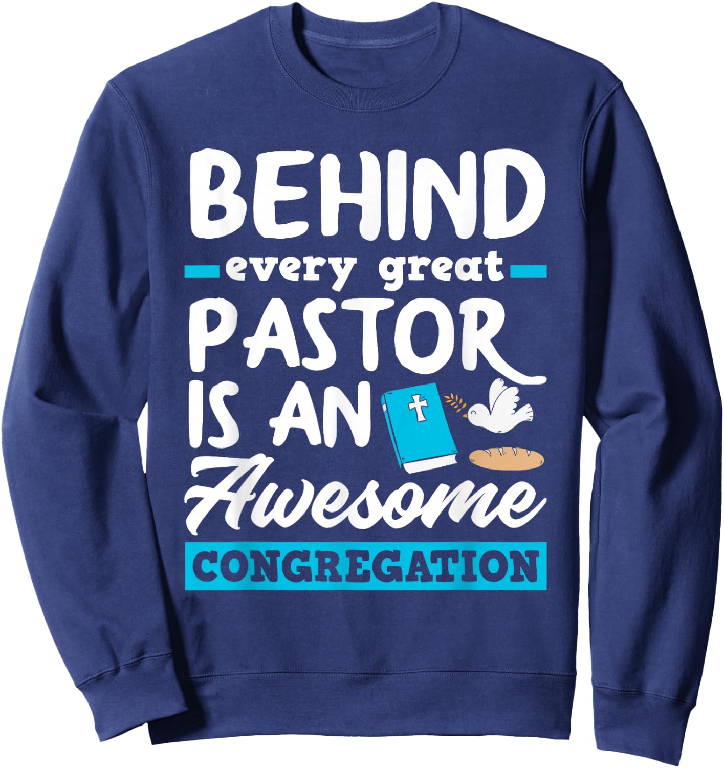 Behind Every Great Pastor Funny Minister Clergy Pastor Sweatshirt - Sweatshirt | Navy