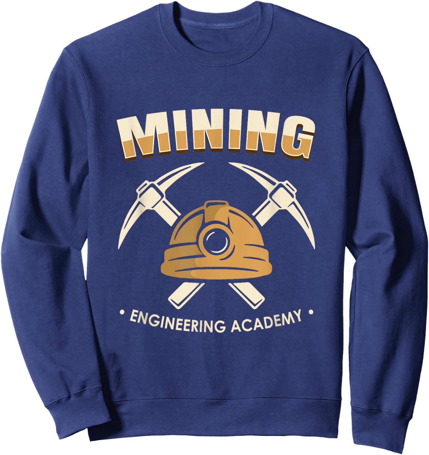 Mining Engineering Academy - Mines Mining Engineer Sweatshirt - Sweatshirt | Navy