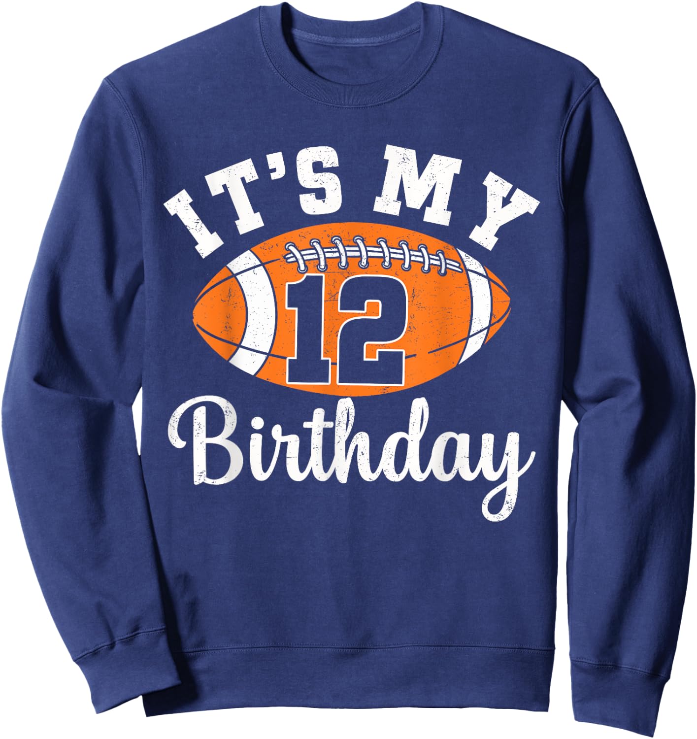 It's My 12th Birthday Football 12 Year Old Football Player Sweatshirt - Sweatshirt | Navy