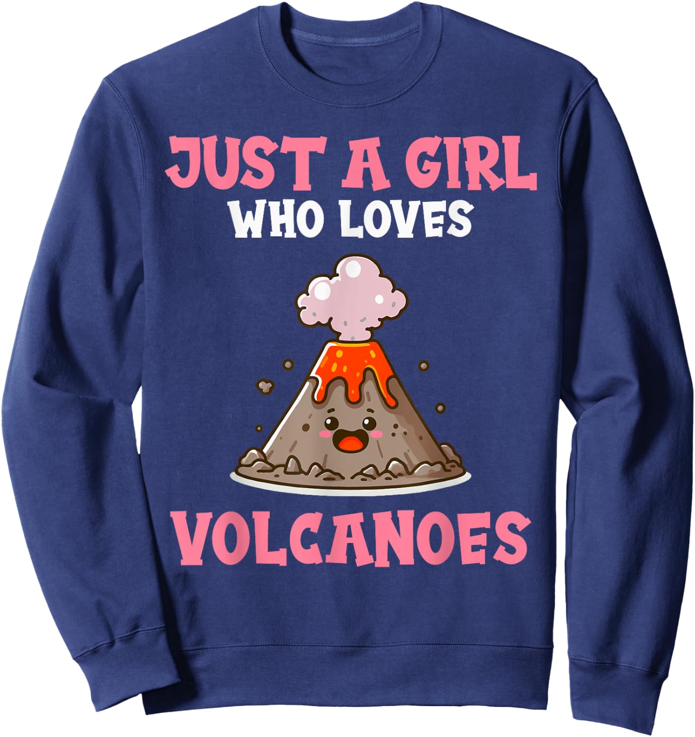 Volcano Costume For Girls Who Love Volcanoes Sweatshirt - Sweatshirt | Navy