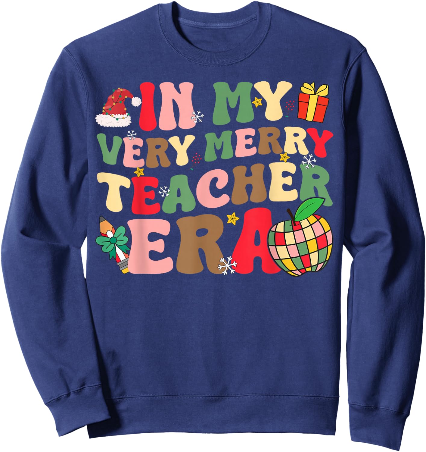 In My Very Merry Teacher Era Xmas Groovy Retro Christmas Women Kids Sweatshirt - Sweatshirt | Navy
