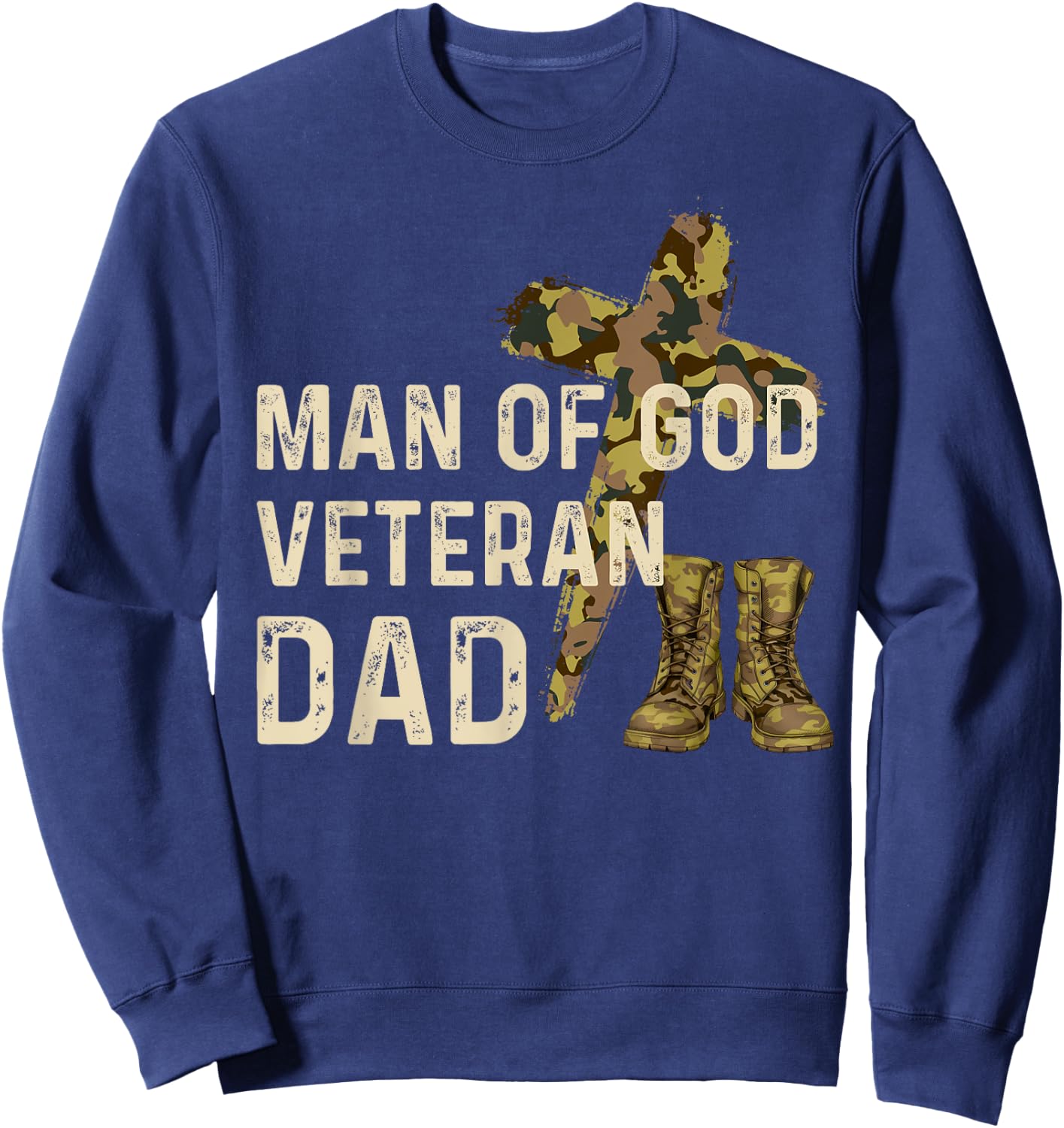 Man Of God Veteran Dad Christian Jesus Camouflage Army Camo Sweatshirt - Sweatshirt | Navy