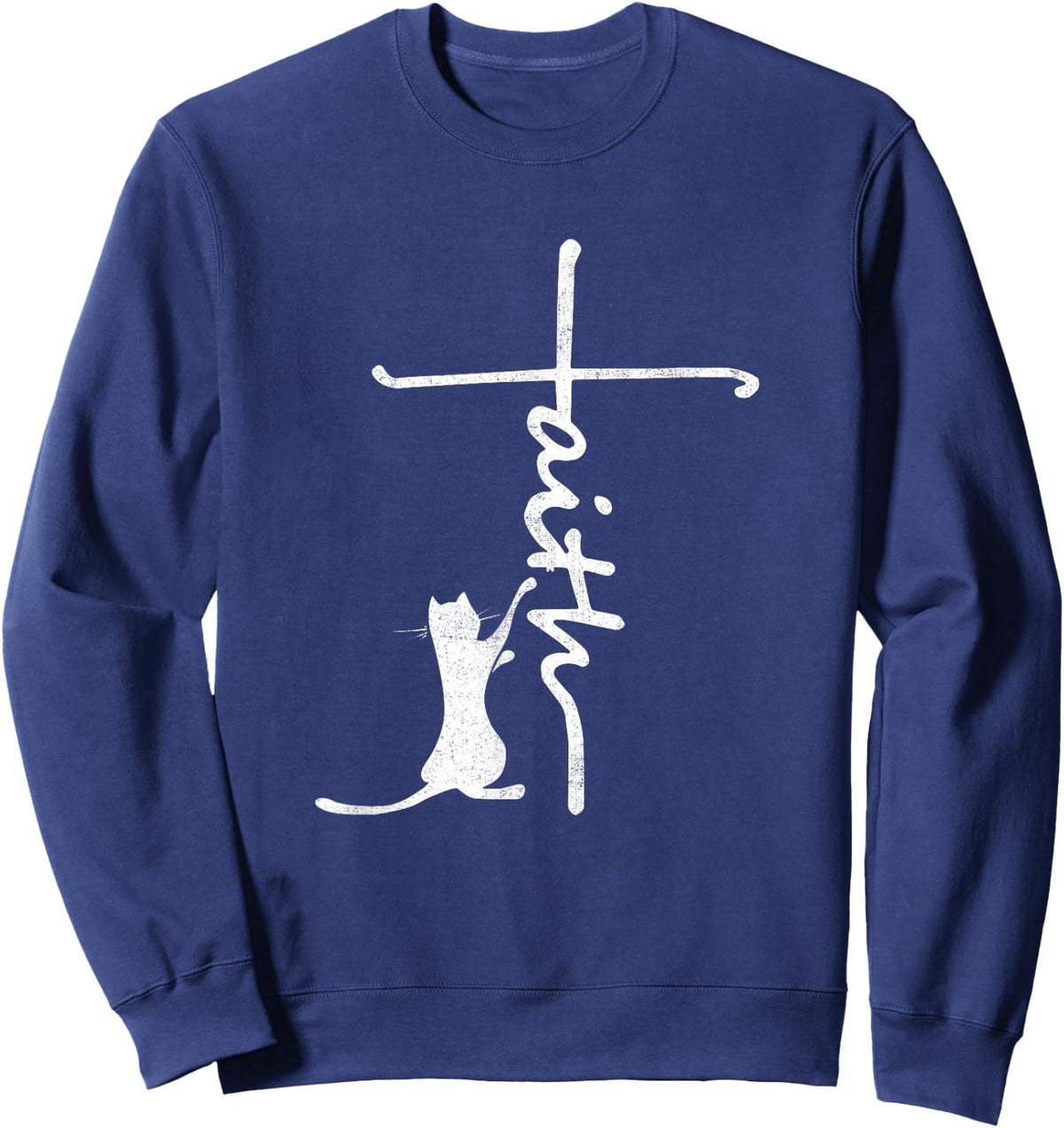 Funny cat shirts - Faith Cross Quotes Christian Sweatshirt - Sweatshirt | Navy