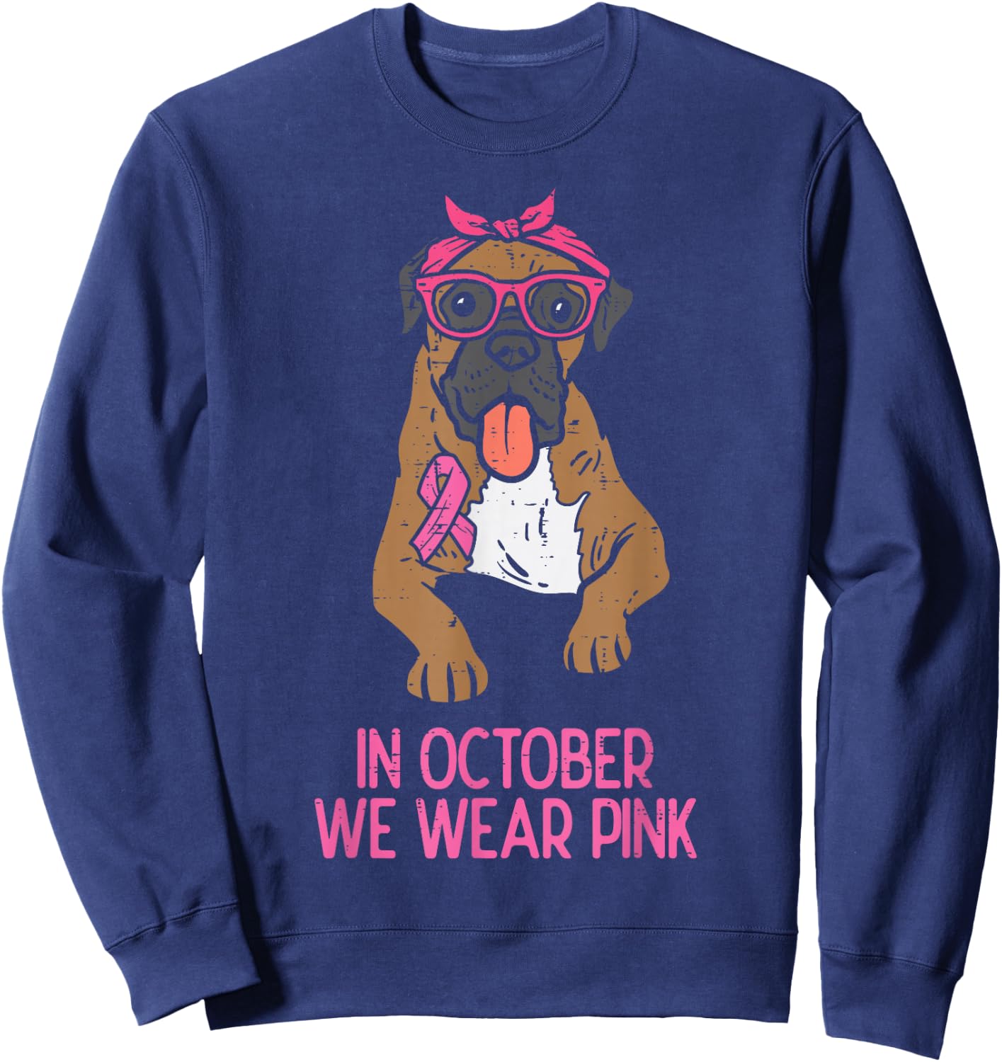 In October We Wear Pink Boxer Dog Breast Cancer Awareness Sweatshirt - Sweatshirt | Navy