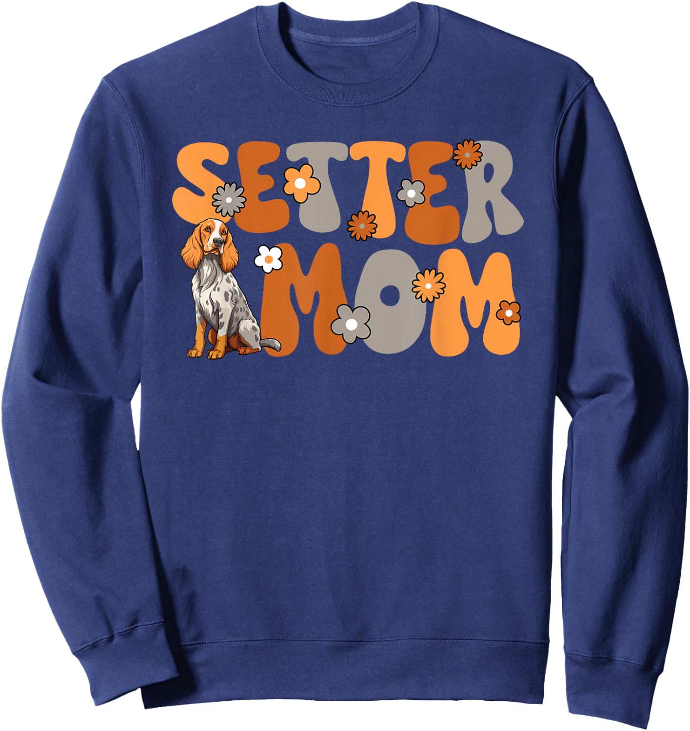 English Setter Groovy World's Best Setter Mom Sweatshirt - Sweatshirt | Navy