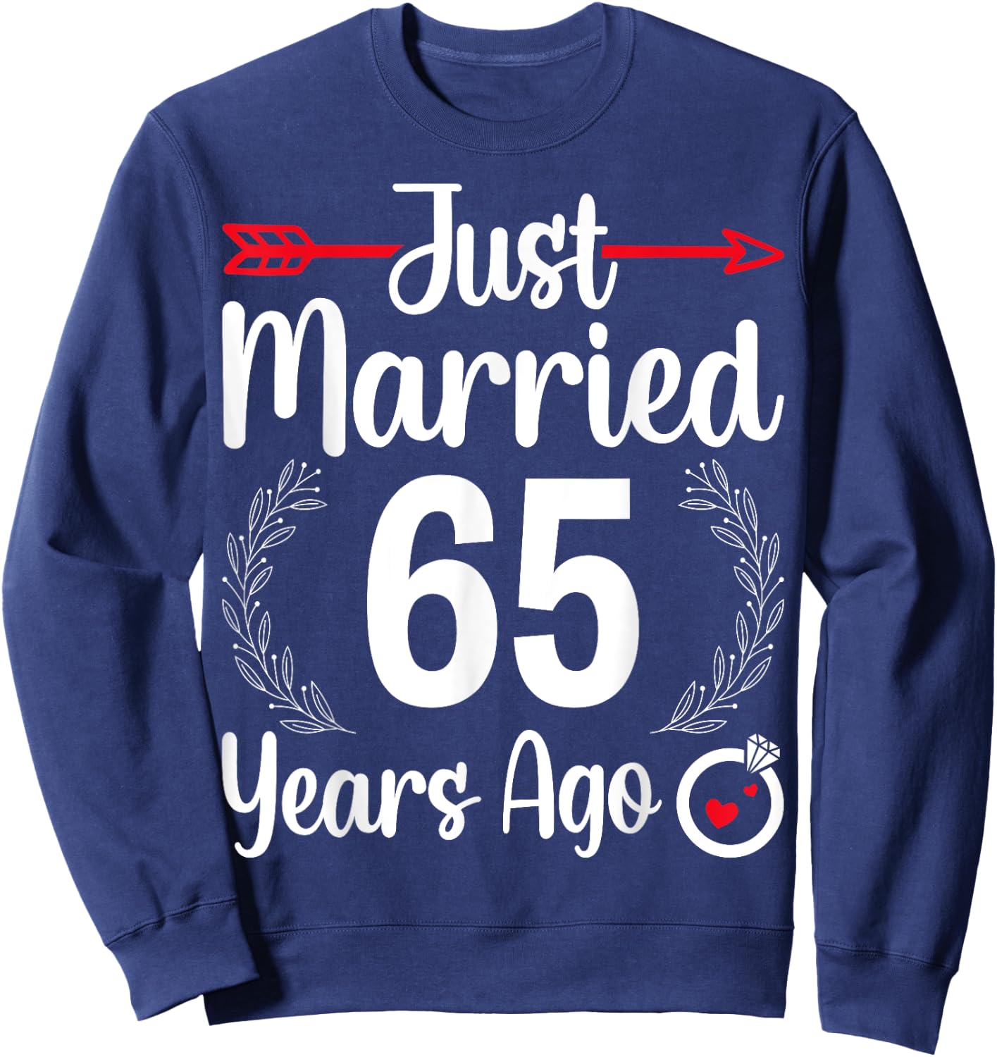 Just Married 65 Years Ago - Husband Wife 65th Anniversary Sweatshirt - Sweatshirt | Navy