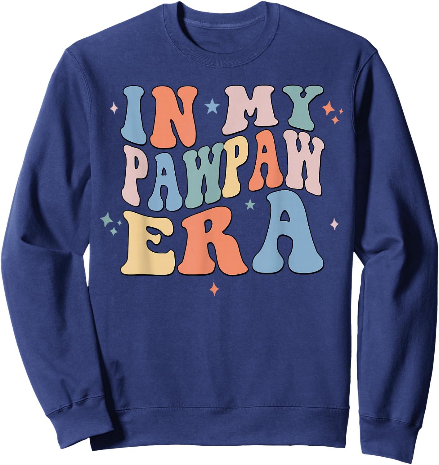 In My Pawpaw Era Retro Groovy Father's Day Sweatshirt - Sweatshirt | Navy