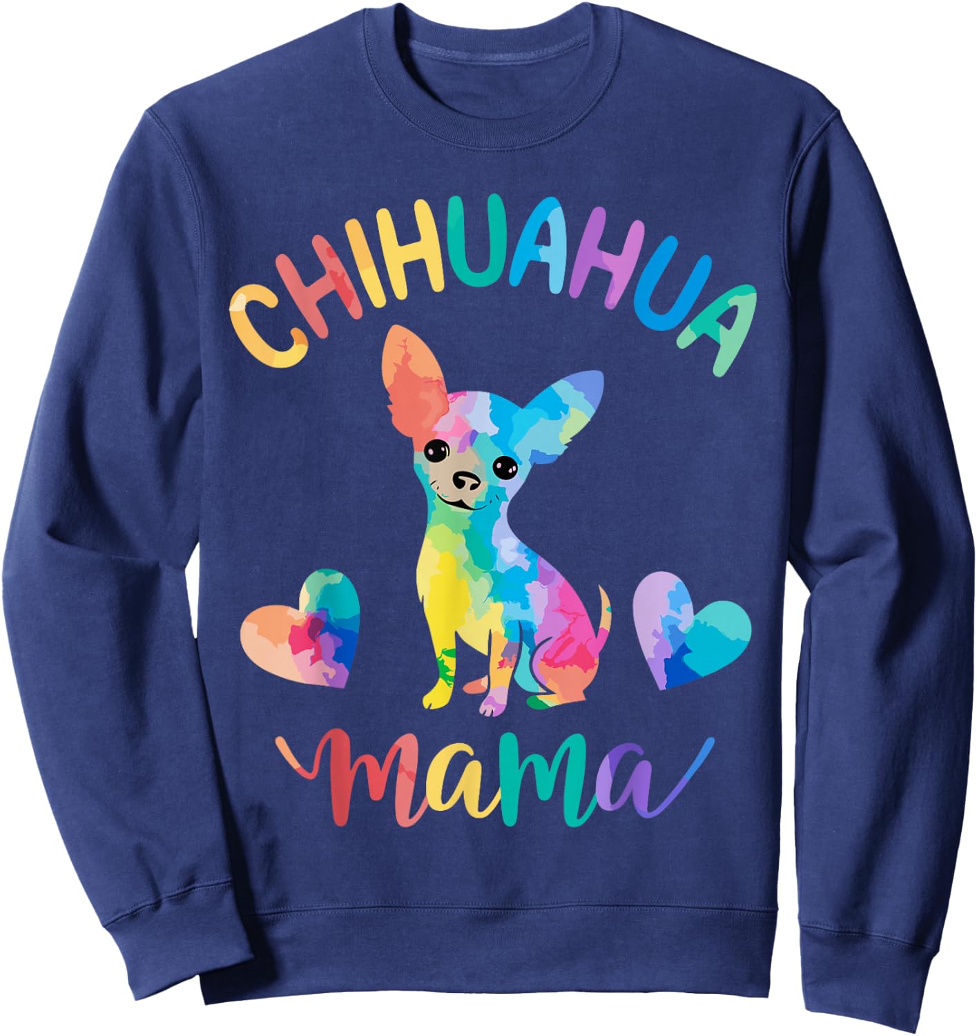 Chihuahua Mama Dog Mom Sweatshirt - Sweatshirt | Navy