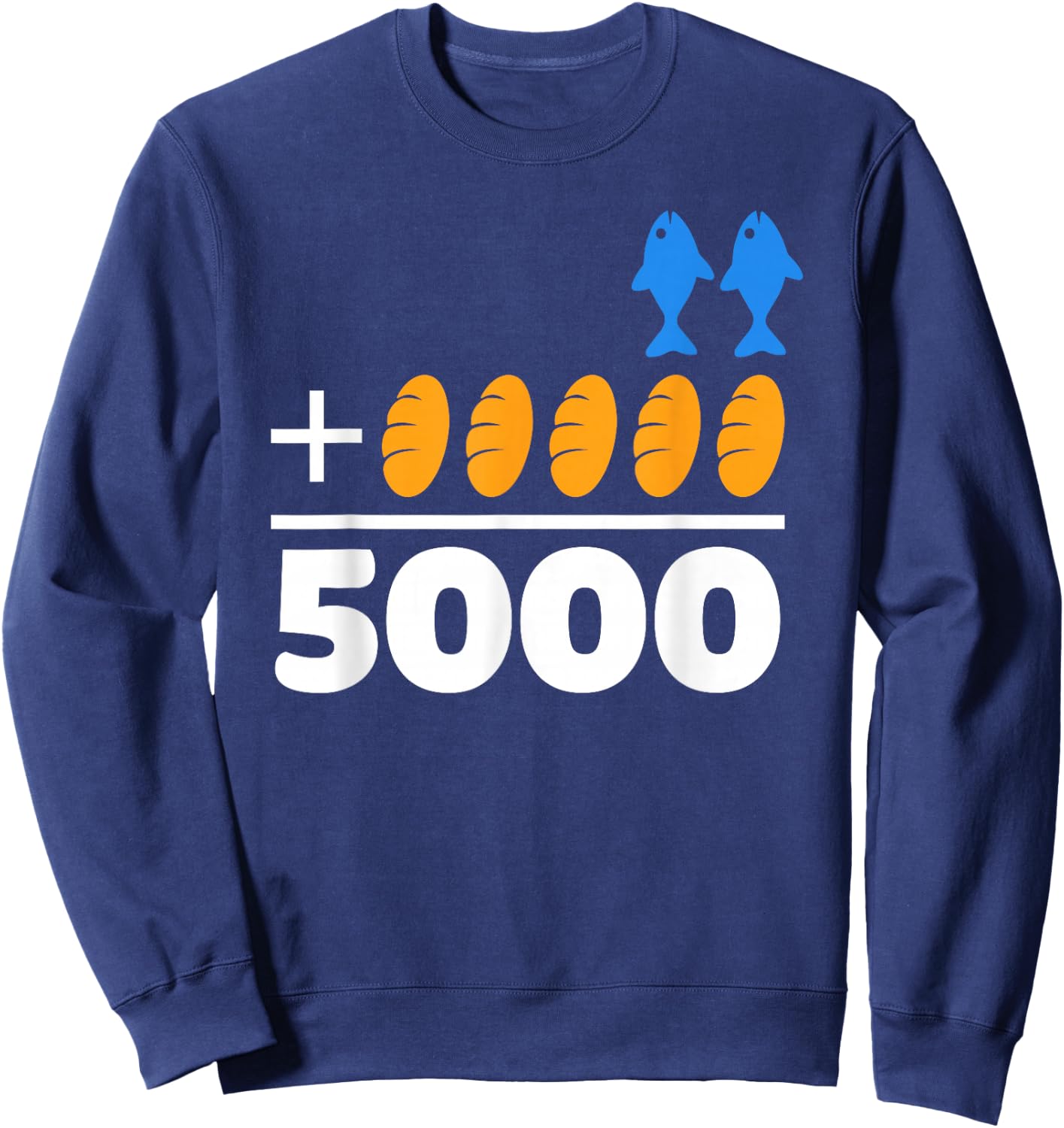 Jesus 2 Fishes 5 Breads 5000 Chosen Against The Current Sweatshirt - Sweatshirt | Navy
