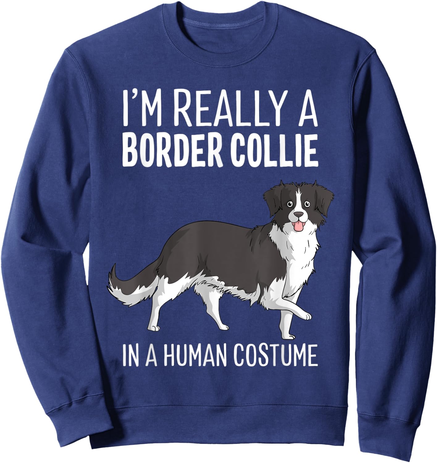 This Is My Human Costume I'm A Border Collie Dog Halloween Sweatshirt - Sweatshirt | Navy