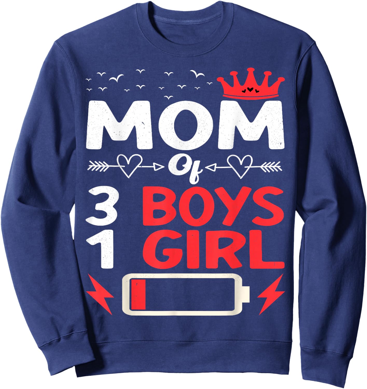 Mom Of 3 Boys And 1 Girl Battery Low Mother's Day Sweatshirt - Sweatshirt | Navy