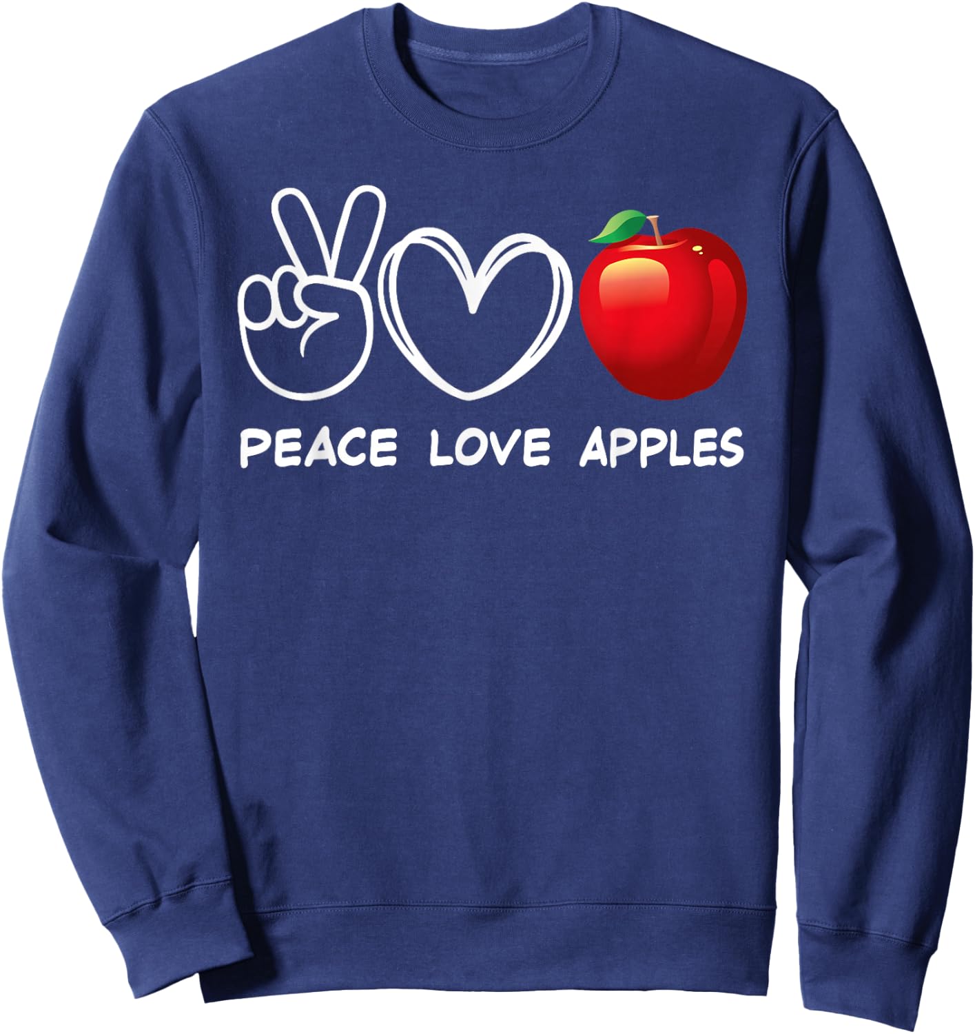 Peace, Love Apples Retro Apple Lover Fruit Lover Sweatshirt - Sweatshirt | Navy