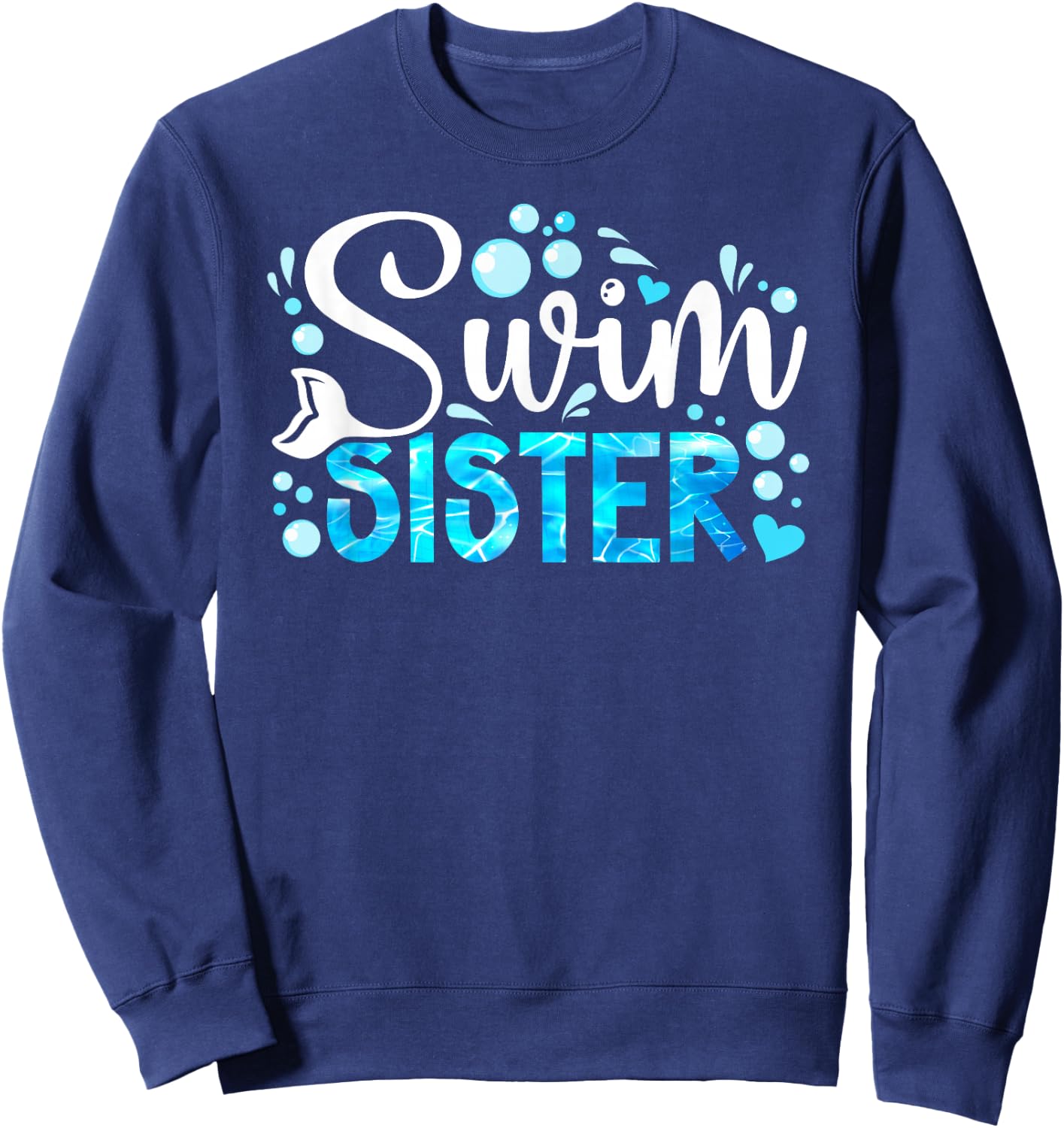 Swim Sister Swimming Sister Of A Swimmer Sis Sweatshirt - Sweatshirt | Navy
