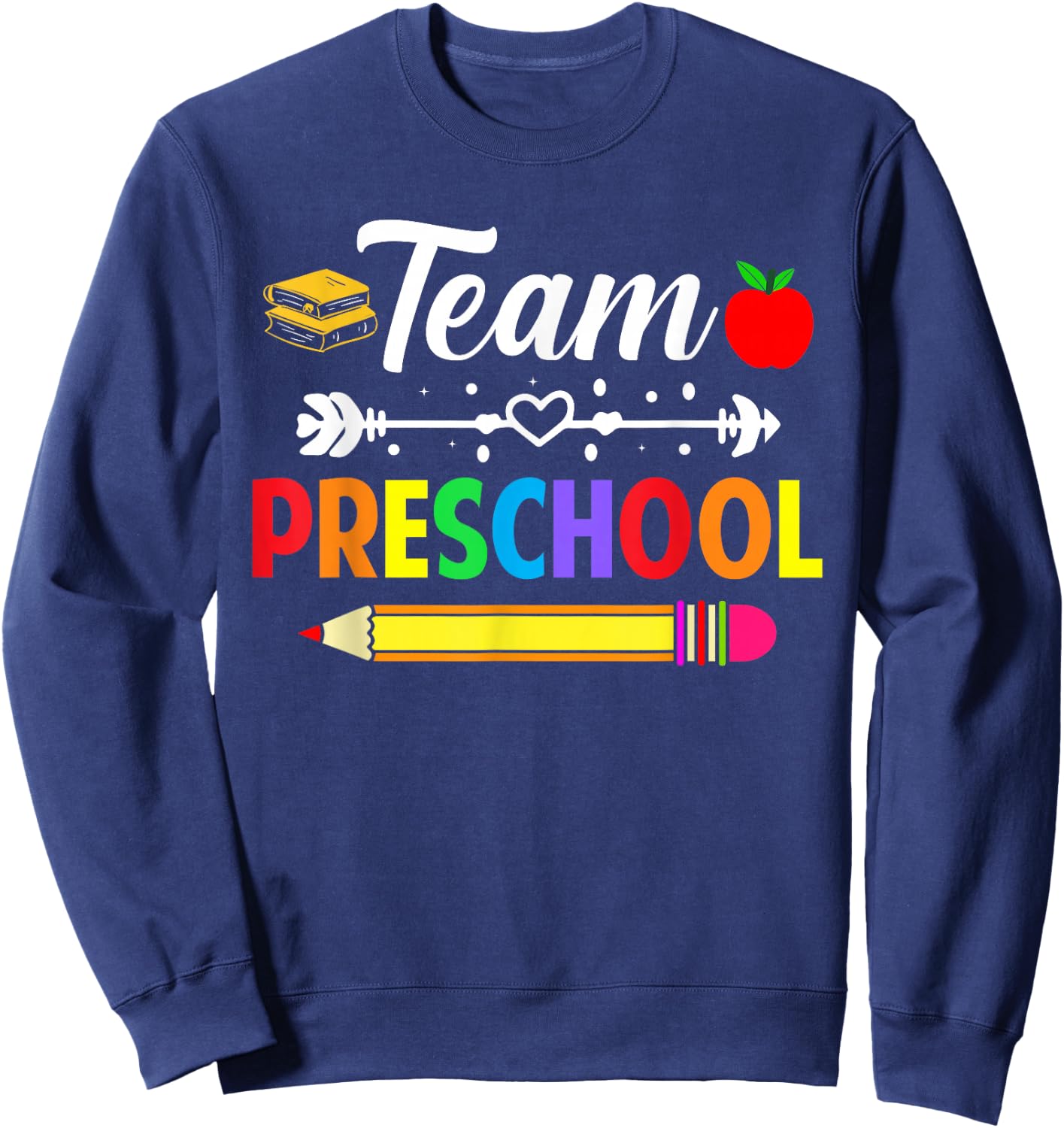 Team Preschool Teacher Preschool Team Teacher School Grade Sweatshirt - Sweatshirt | Navy