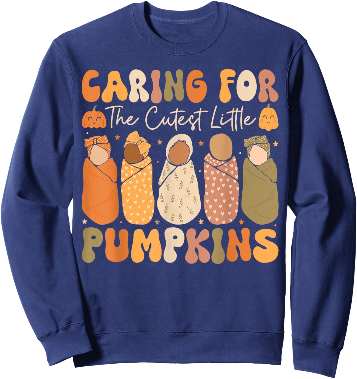 Caring For The Cutest Little Pumpkins L and D Nurse Fall Sweatshirt - Sweatshirt | Navy