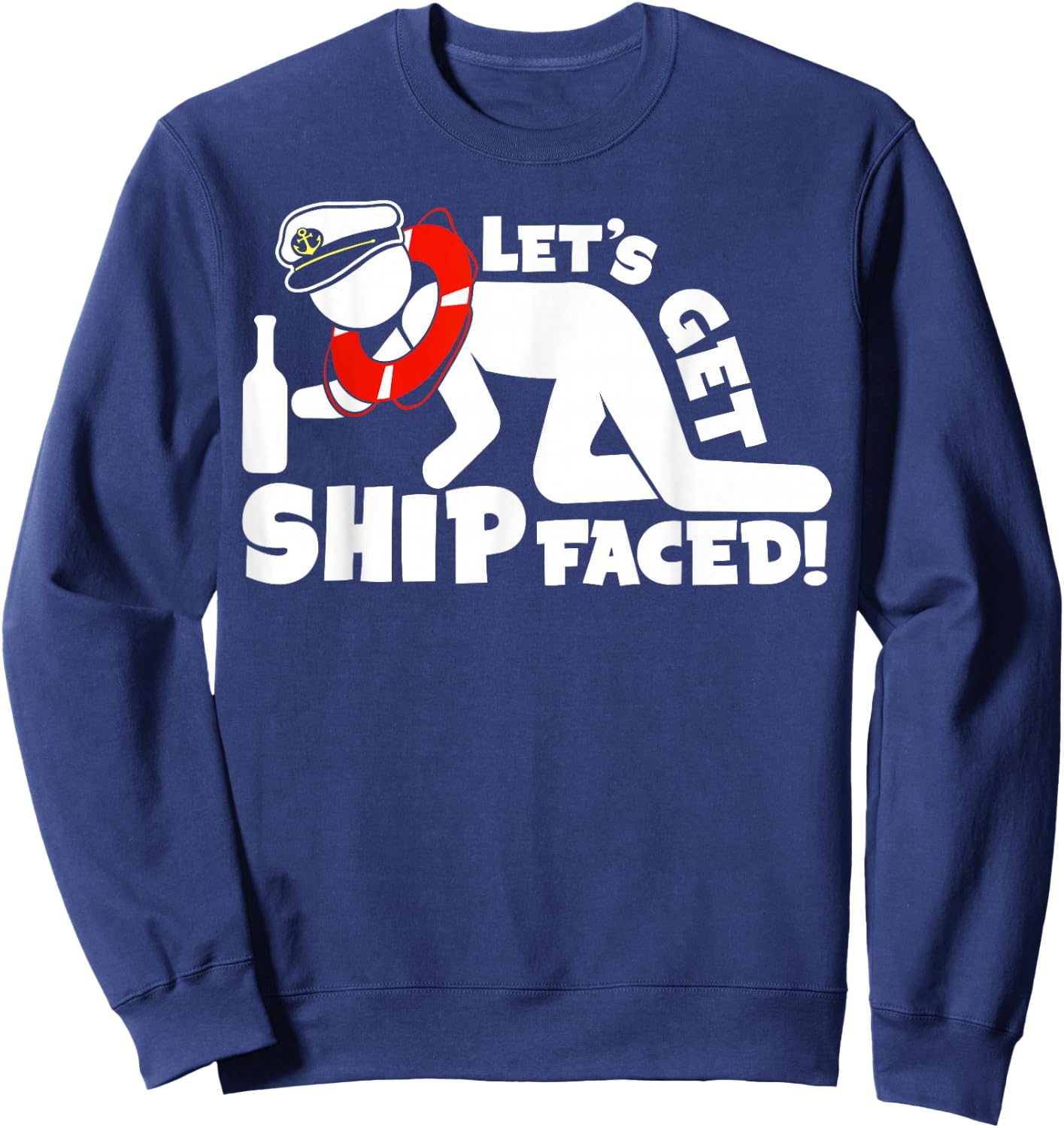 Lets Get Ship Faced - Family Cruise Ship Vacation Graphic Sweatshirt - Sweatshirt | Navy