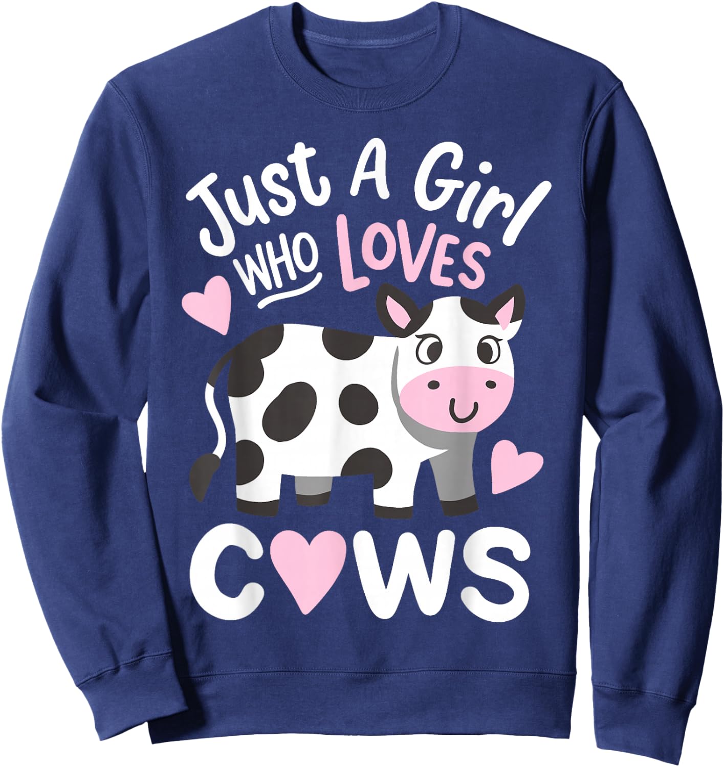 Cow Just a Girl Who Loves Cows Sweatshirt - Sweatshirt | Navy