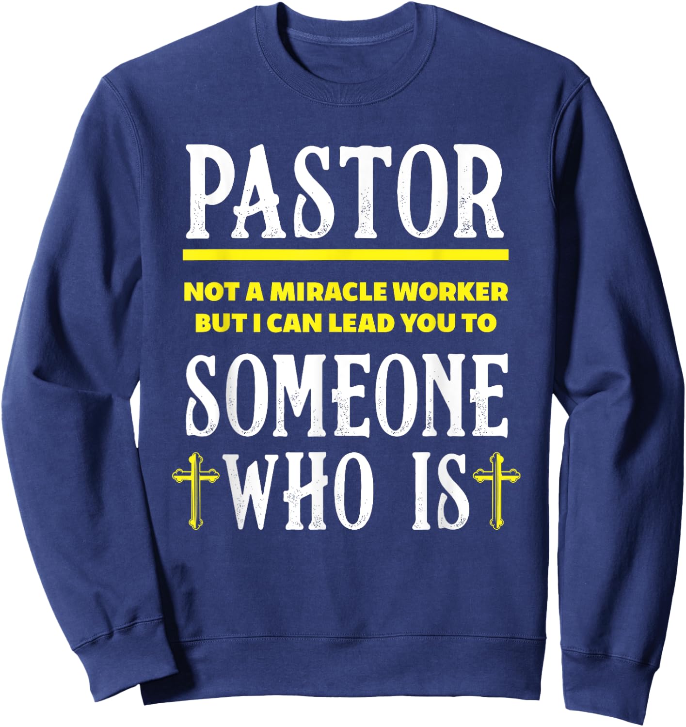 Pastor Not A Miracle Worker Minister Clergy Pastor Sweatshirt - Sweatshirt | Navy