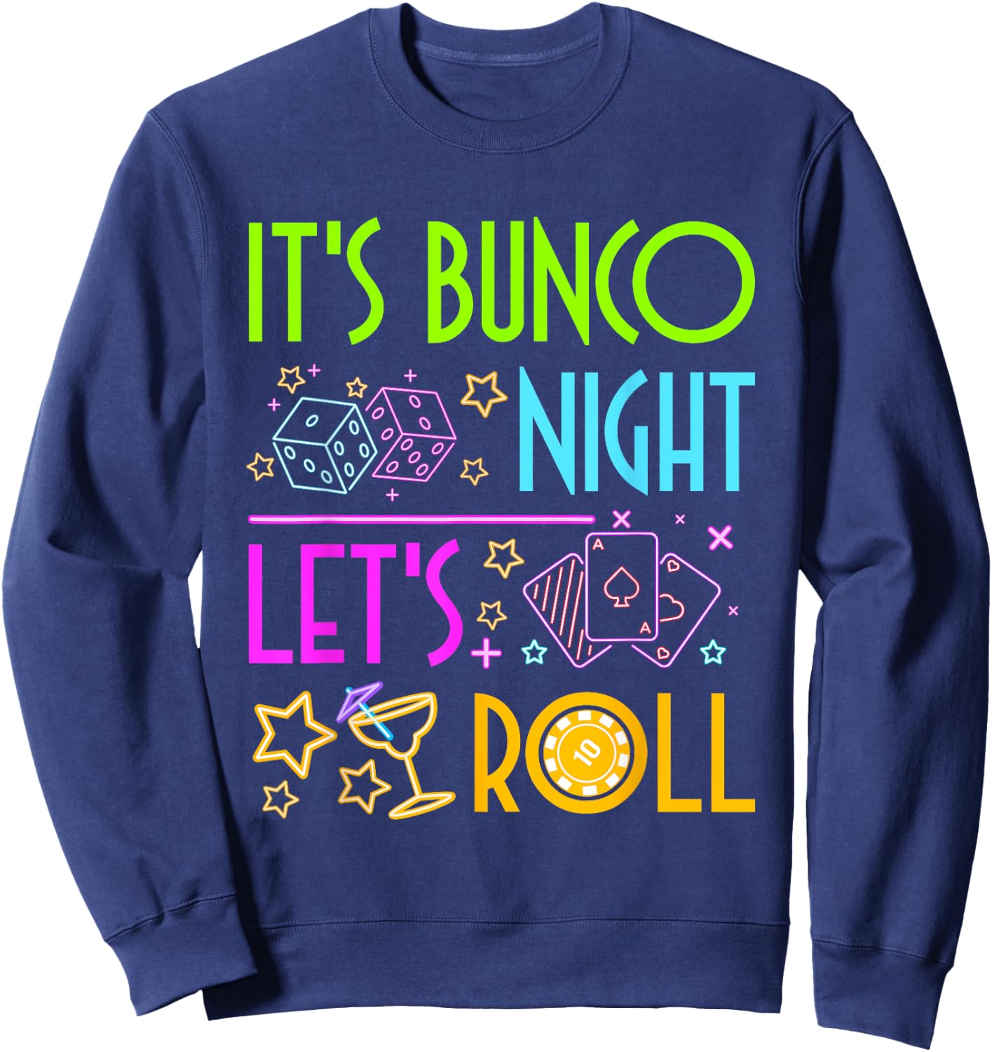 Let's Roll Bunco Game Night Sweatshirt - Sweatshirt | Navy