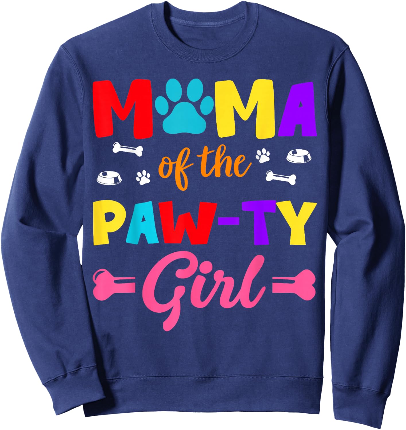 Mama Of The Paw-ty Girl Dog Family Matching Party Sweatshirt - Sweatshirt | Navy