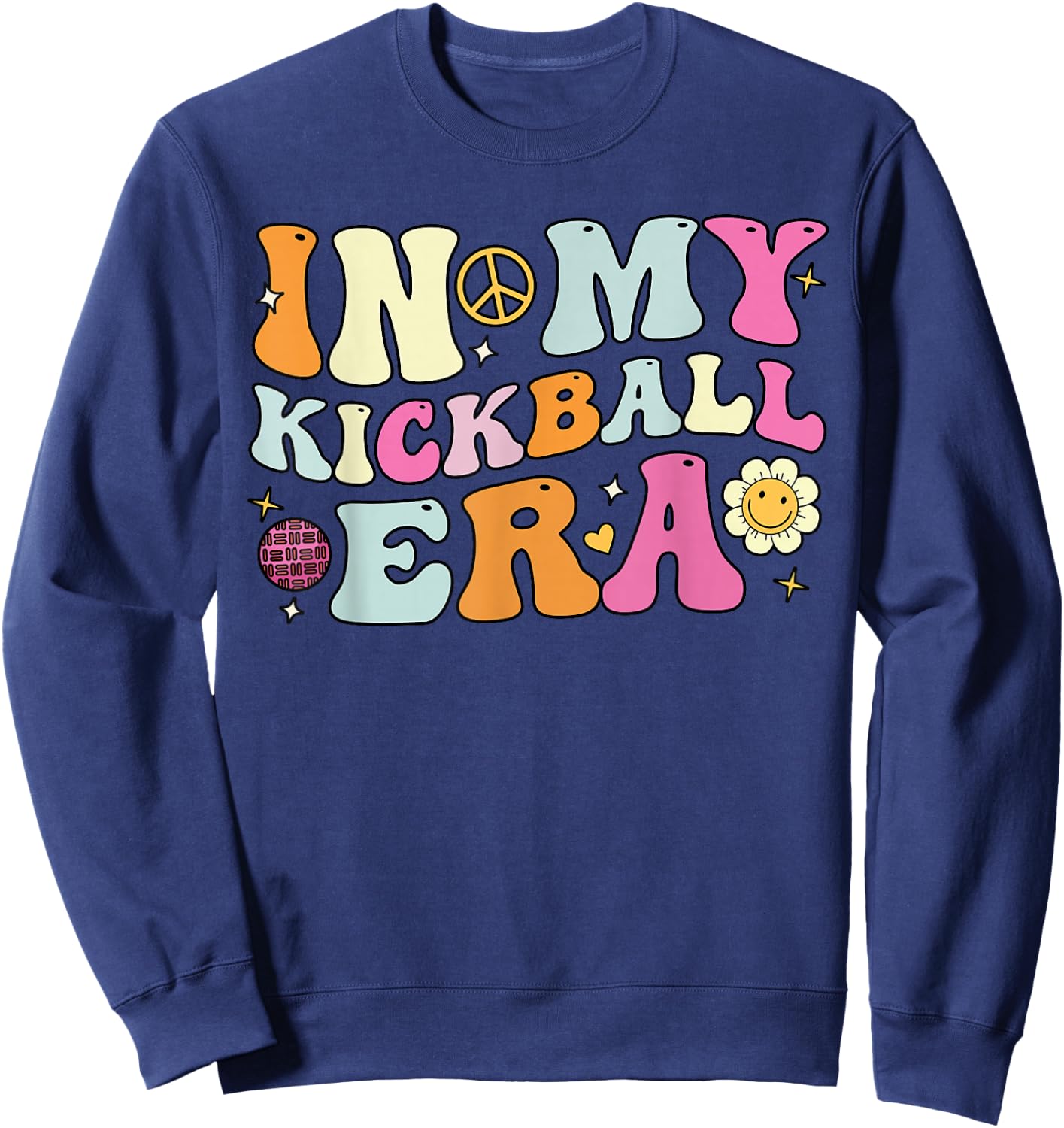 In My Kickball Era, Cute Groovy Kickball Players Sweatshirt - Sweatshirt | Navy