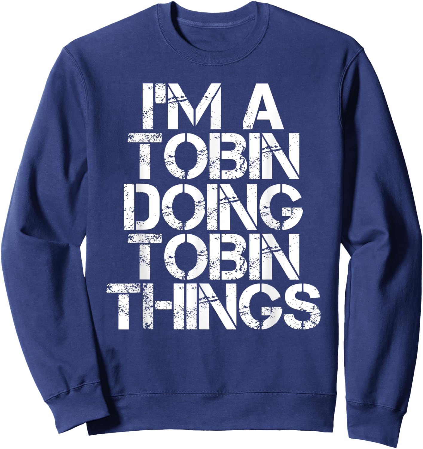 TOBIN Funny Surname Family Tree Birthday Reunion Gift Sweatshirt - Sweatshirt | Navy
