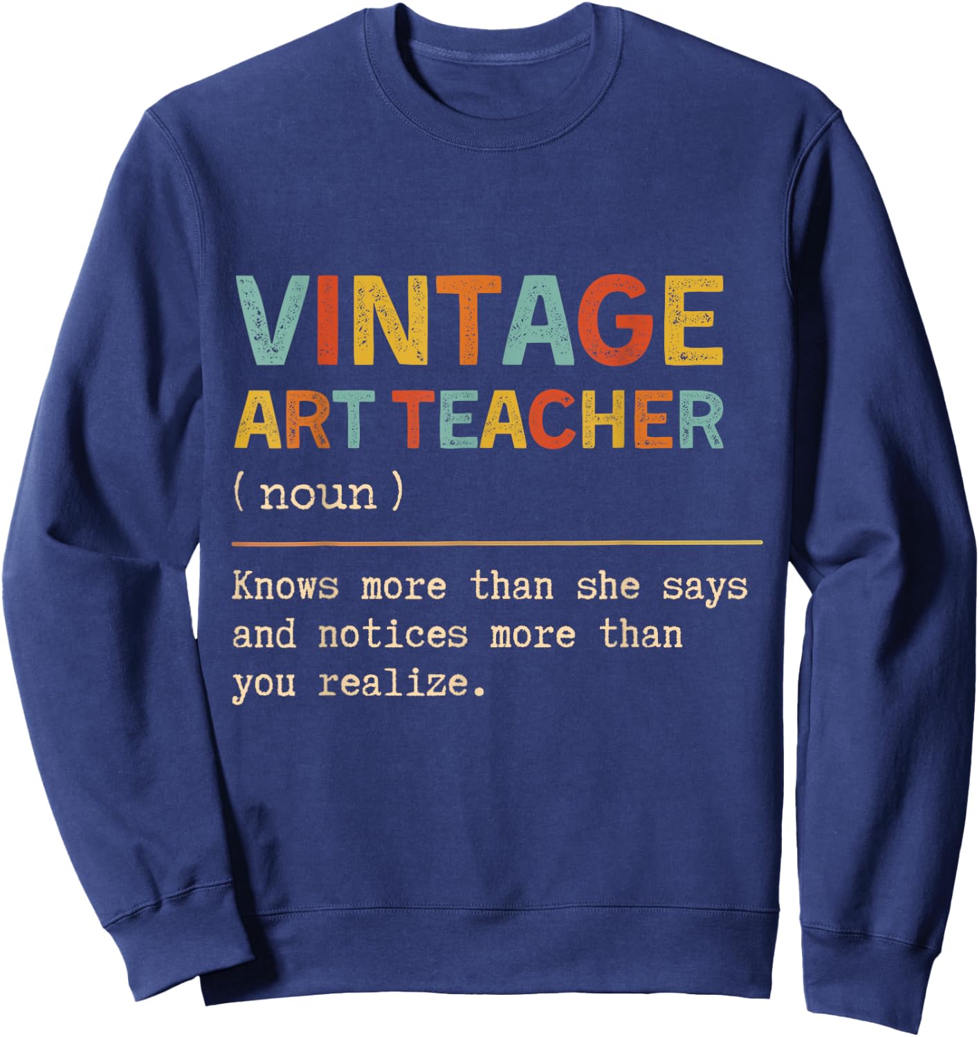 Art Teacher Definition Funny Back To School First Day Women Sweatshirt - Sweatshirt | Navy