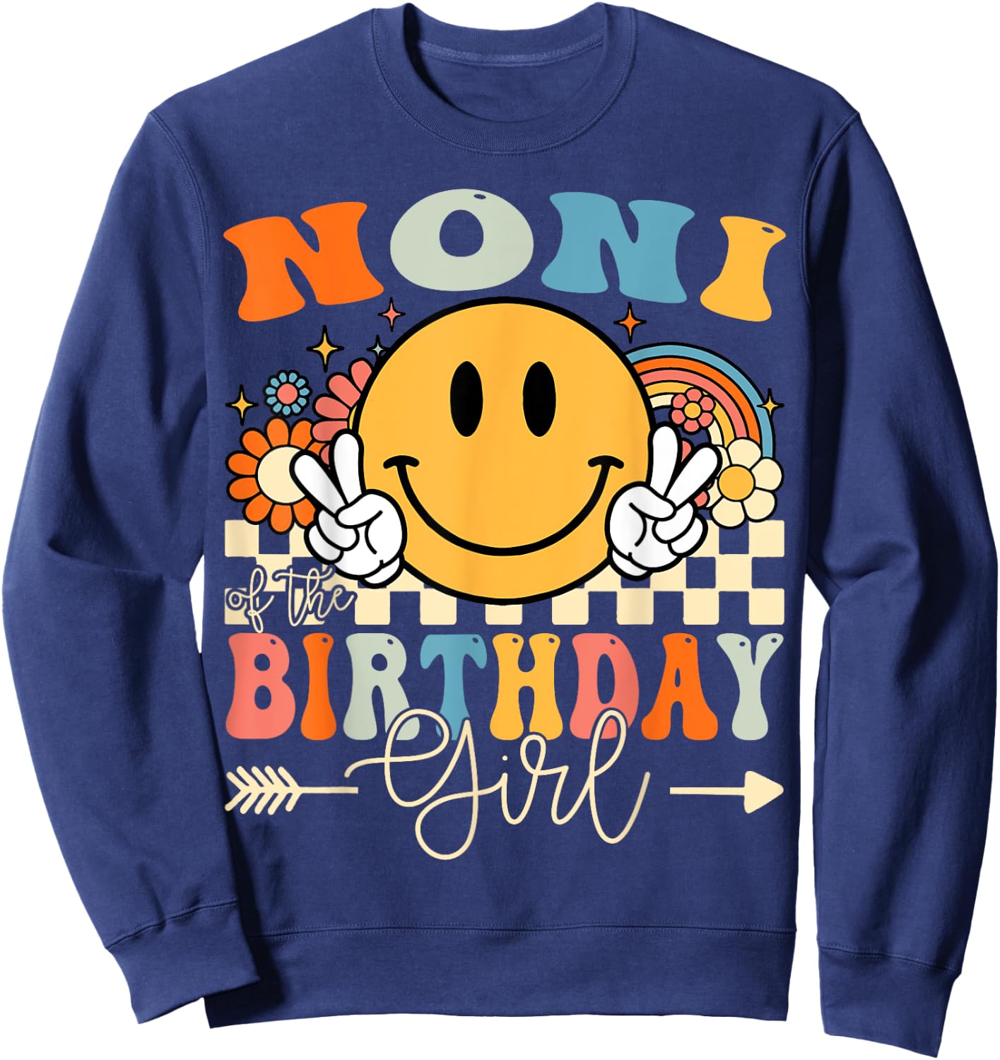 Noni Of The Birthday Girl Groovy Retro Vintage Sweatshirt - Sweatshirt | Navy