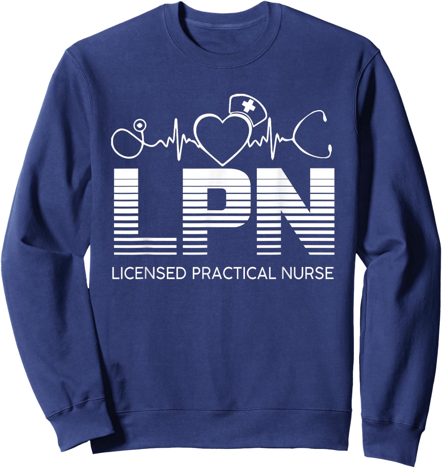 LPN Nurse Licensed Practical Nursing Nurse Week Healthcare Sweatshirt - Sweatshirt | Navy