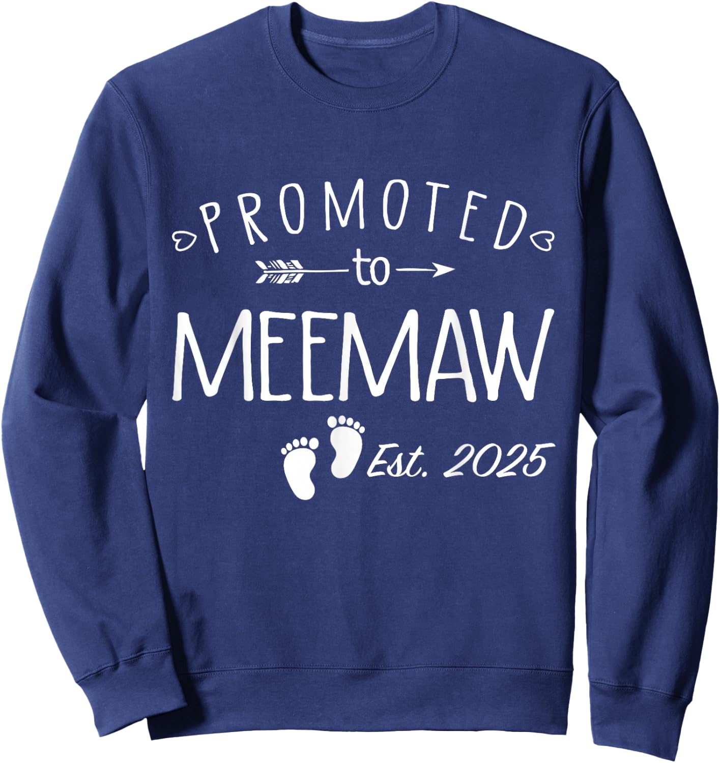 Promoted to Meemaw 2025 Soon to Be Meemaw Sweatshirt - Sweatshirt | Navy