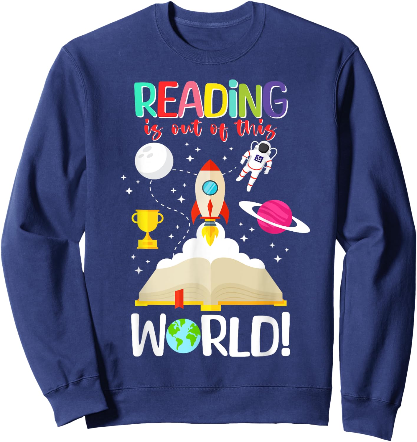 Reading is Out of This World Spaceship Astronaut Back School Sweatshirt - Sweatshirt | Navy