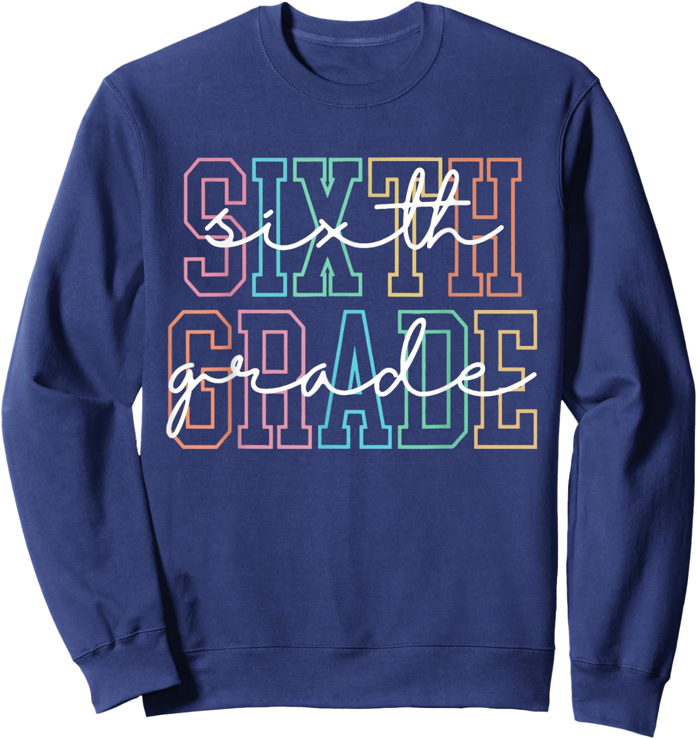 Sixth Grade Squad 6th Grade Team Retro First Day of School Sweatshirt - Sweatshirt | Navy