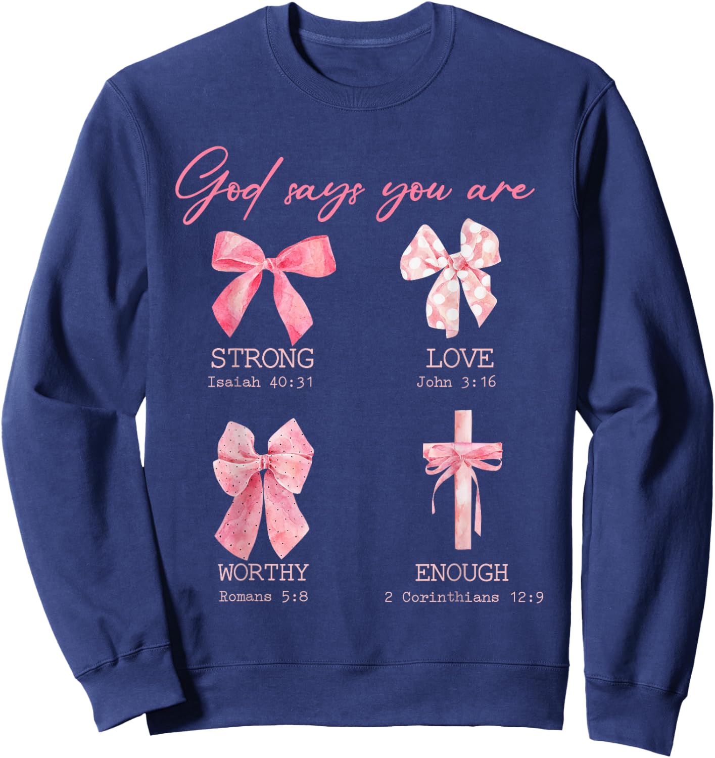 God Says I Am Pink Bow Soft Girls Gift Girls Mom Sweatshirt - Sweatshirt | Navy