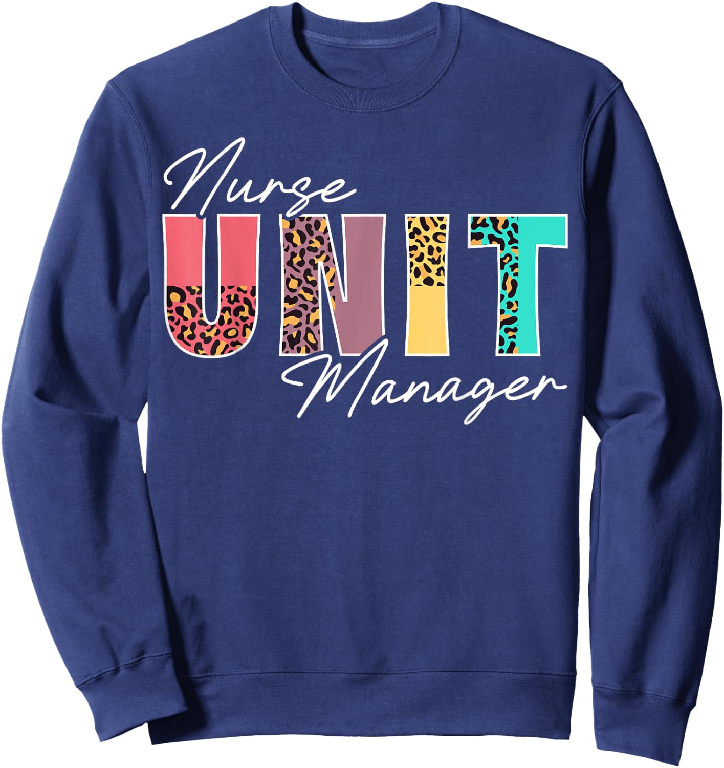 Cute Nurse Unit Manager Leopard Sweatshirt - Sweatshirt | Navy