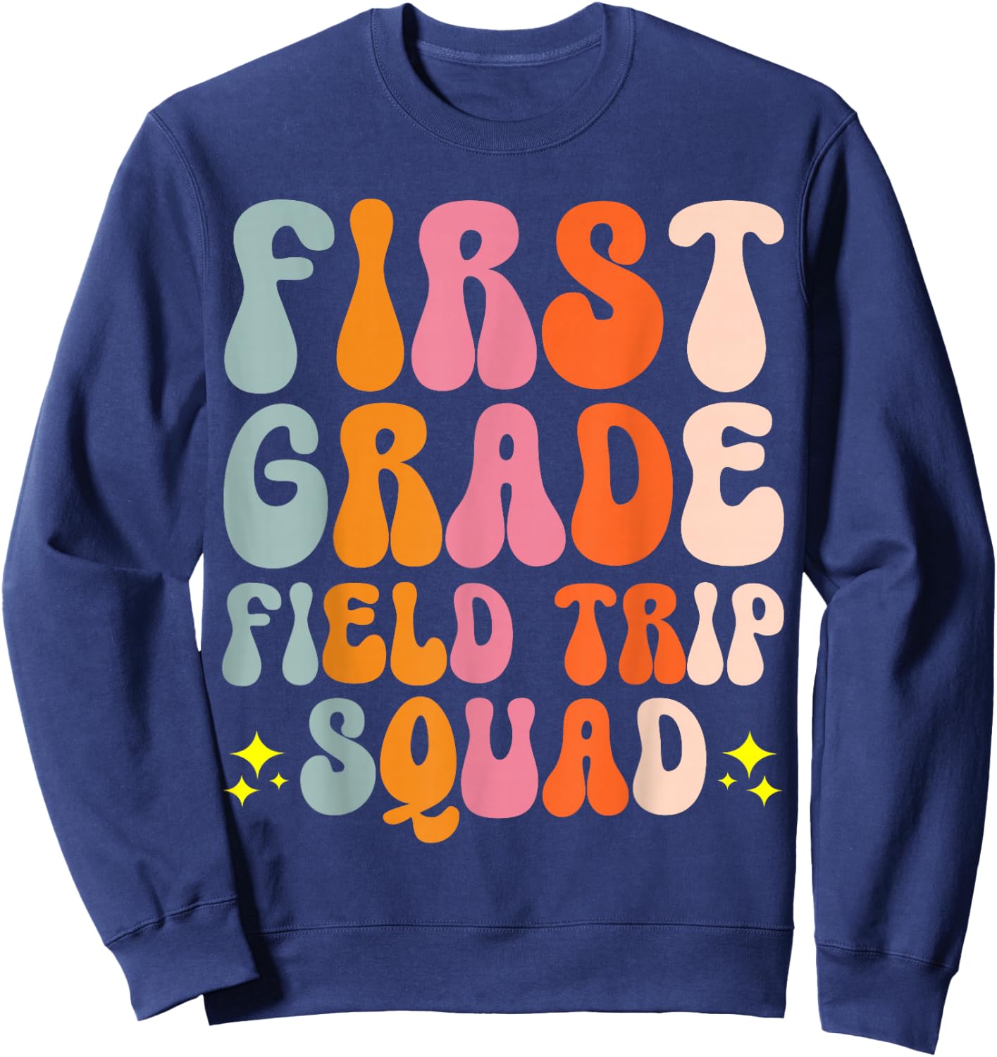 First Grade Field Trip Squad Sweatshirt - Sweatshirt | Navy