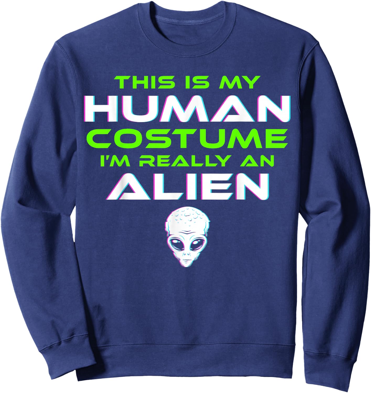 Alien Costume Halloween Funny Kids Men Women Sweatshirt - Sweatshirt | Navy